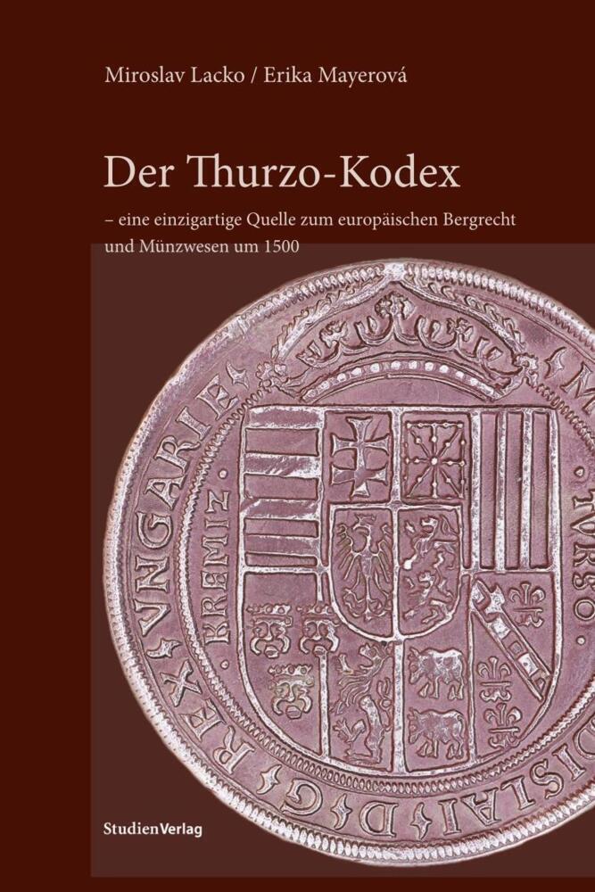 Cover: 9783706562249 | Der Thurzo-Kodex - eine einzigartige Quelle zum europäischen...