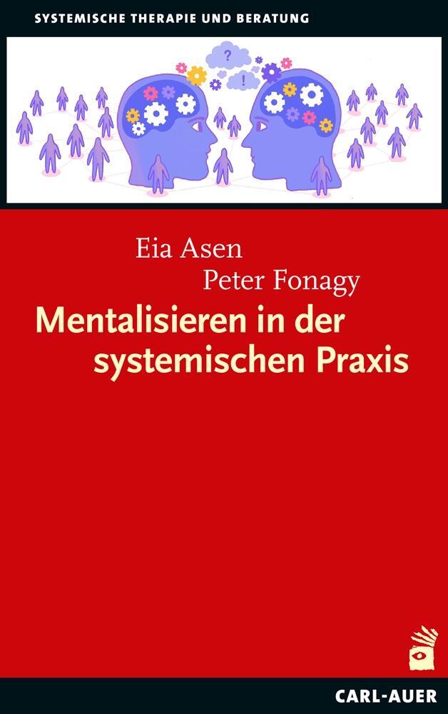 Cover: 9783849704698 | Mentalisieren in der systemischen Praxis | Eia Asen (u. a.) | Buch