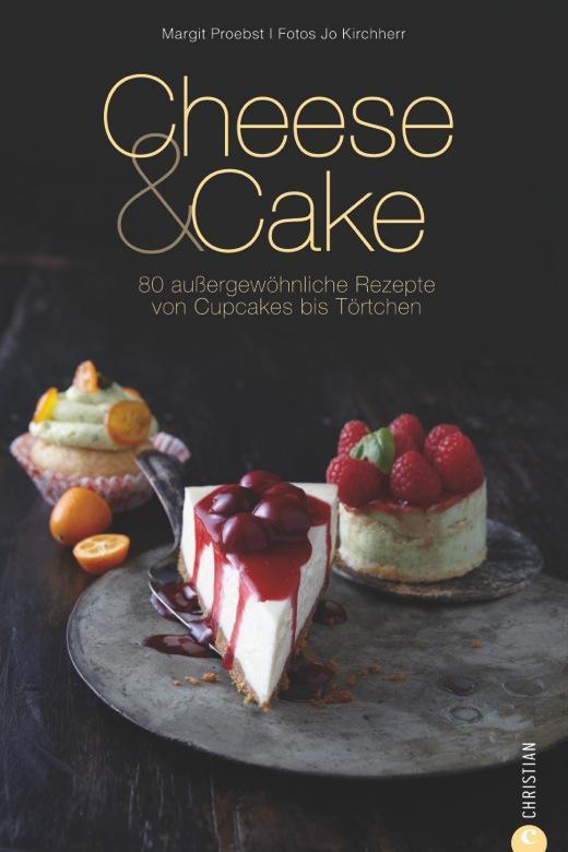 Cover: 9783862449682 | Cheese & Cake | 80 außergewöhnliche Rezepte von Cupcakes bis Törtchen