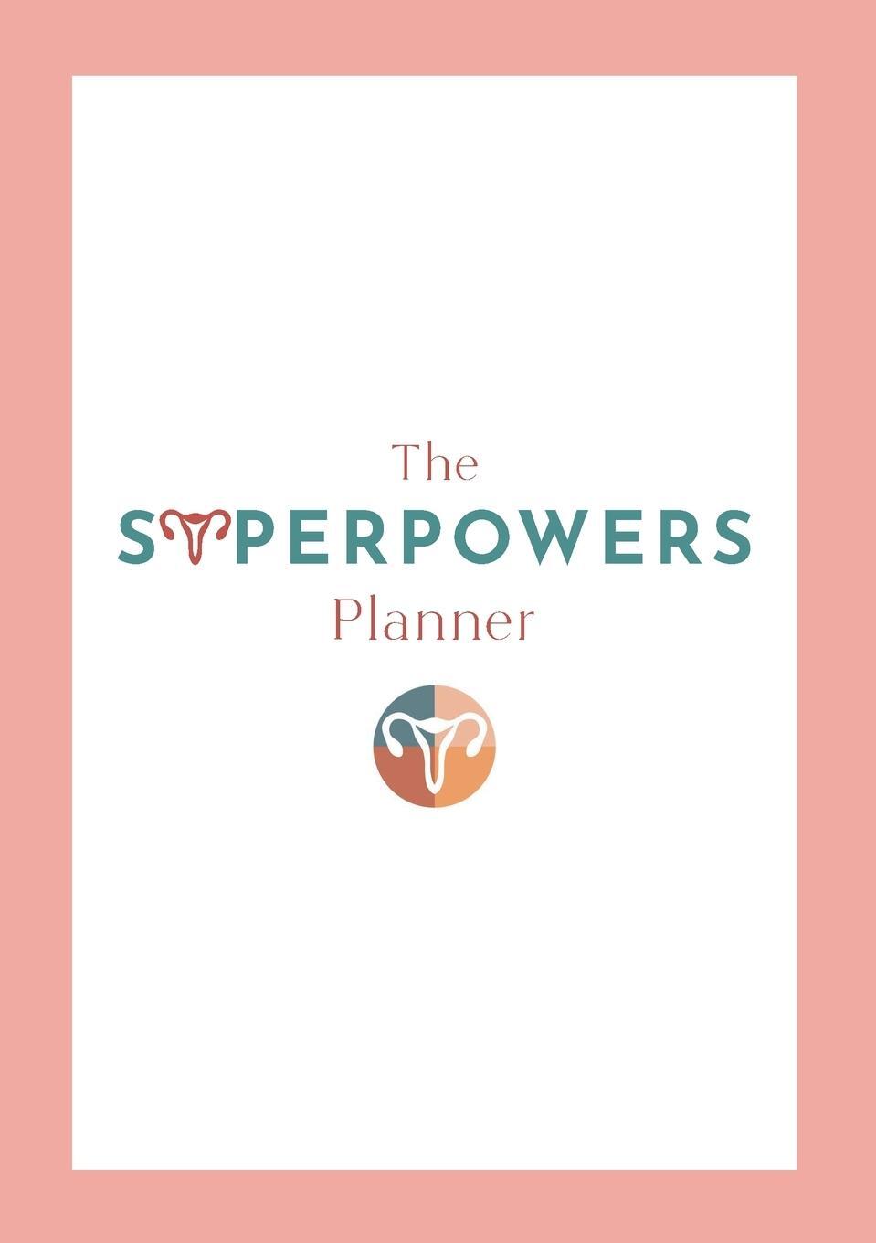 Cover: 9781312300132 | The Superpowers Planner | Korra Oneill (u. a.) | Taschenbuch | 2021