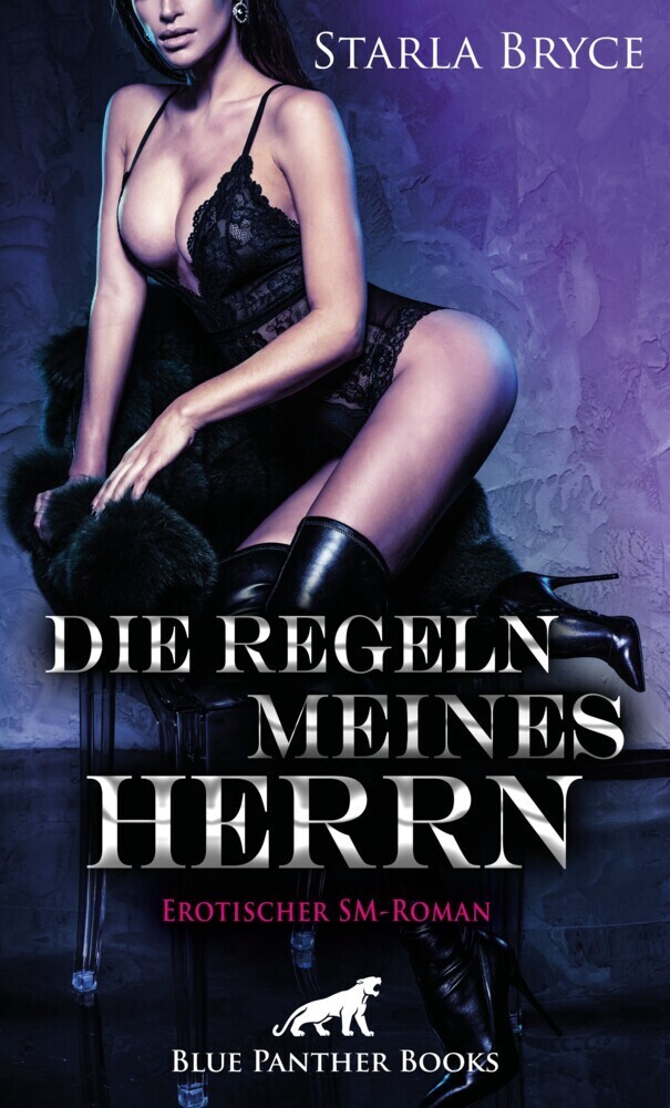 Cover: 9783964772640 | Die Regeln meines Herrn Erotischer SM-Roman | Starla Bryce | Buch