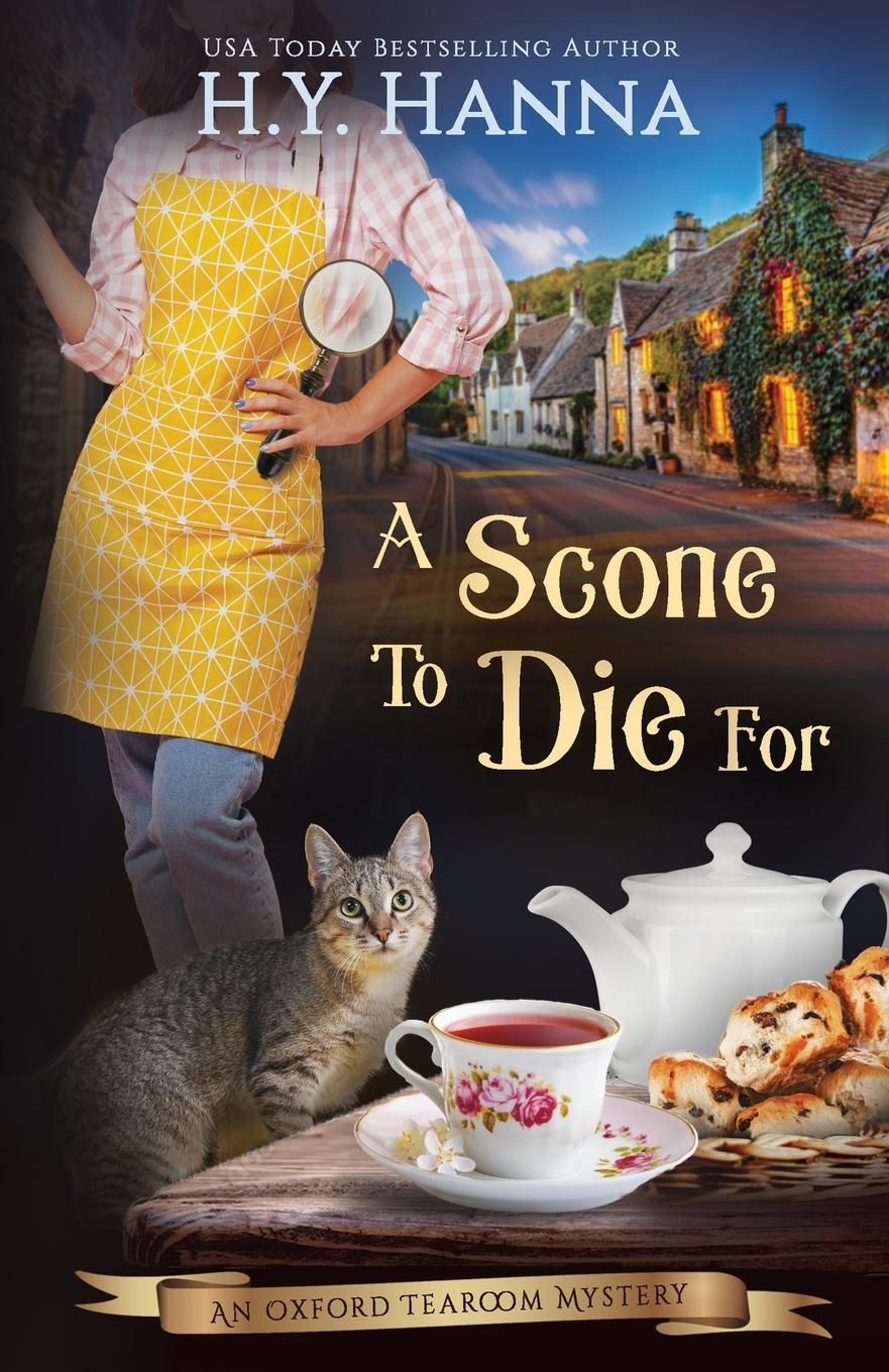 Cover: 9780994292490 | A Scone To Die For | The Oxford Tearoom Mysteries - Book 1 | Hanna