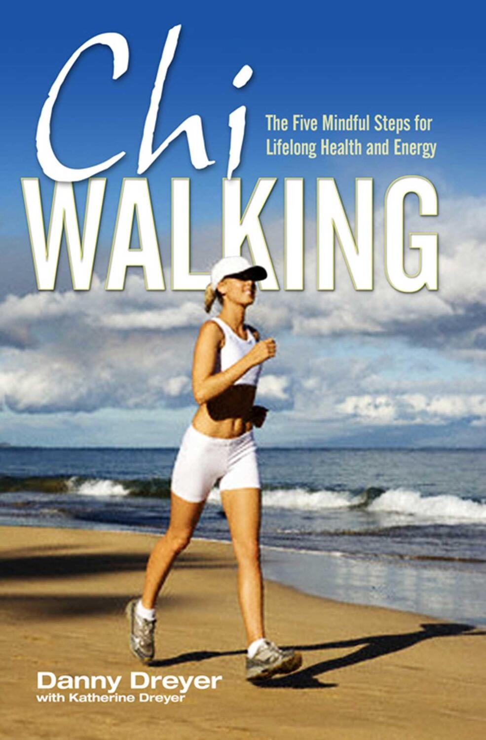 Cover: 9781847392794 | Chiwalking | The Five Mindful Steps for Lifelong Health and Energy