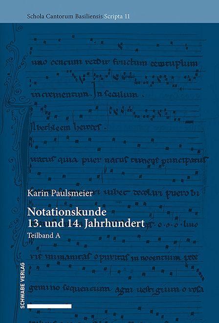 Cover: 9783796547263 | Notationskunde 13. und 14. Jahrhundert | Teilband A und B | Paulsmeier