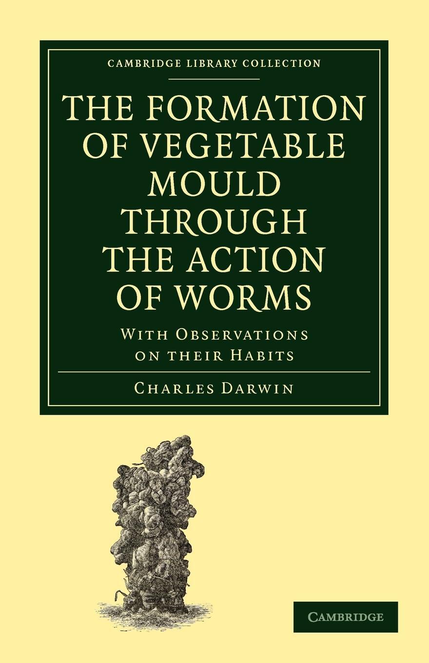 Cover: 9781108005128 | The Formation of Vegetable Mould through the Action of Worms | Darwin
