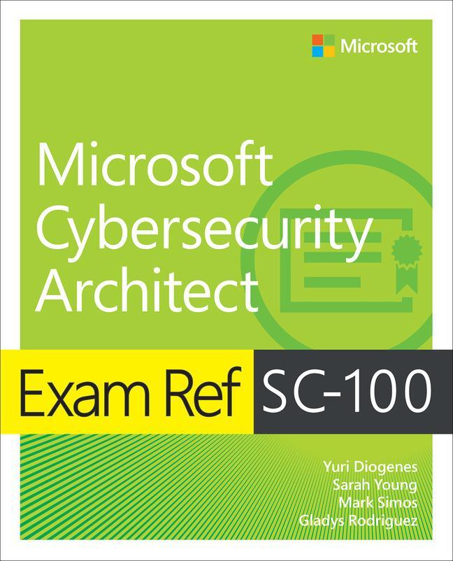 Cover: 9780137997305 | Exam Ref SC-100 Microsoft Cybersecurity Architect | Diogenes (u. a.)