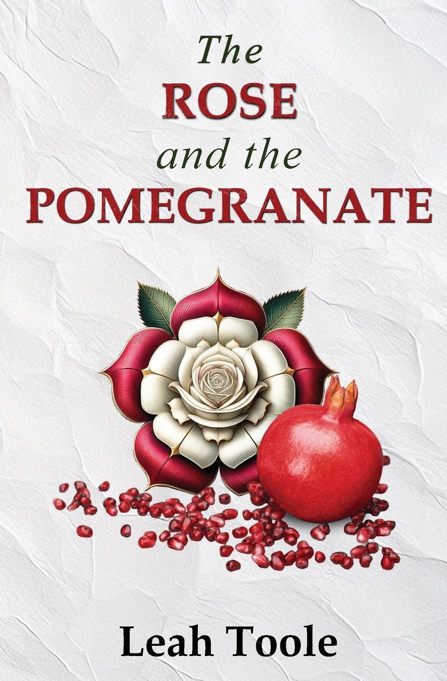 Cover: 9781738577842 | The Rose and the Pomegranate | Toole | Taschenbuch | Paperback | 2024