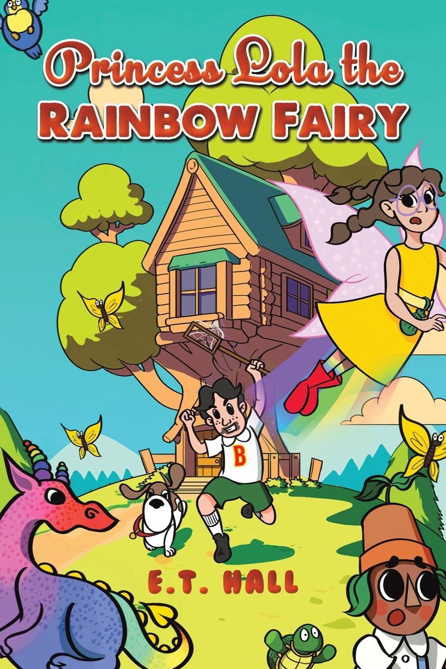 Cover: 9781035816781 | Princess Lola the Rainbow Fairy | E. T. Hall | Taschenbuch | Paperback