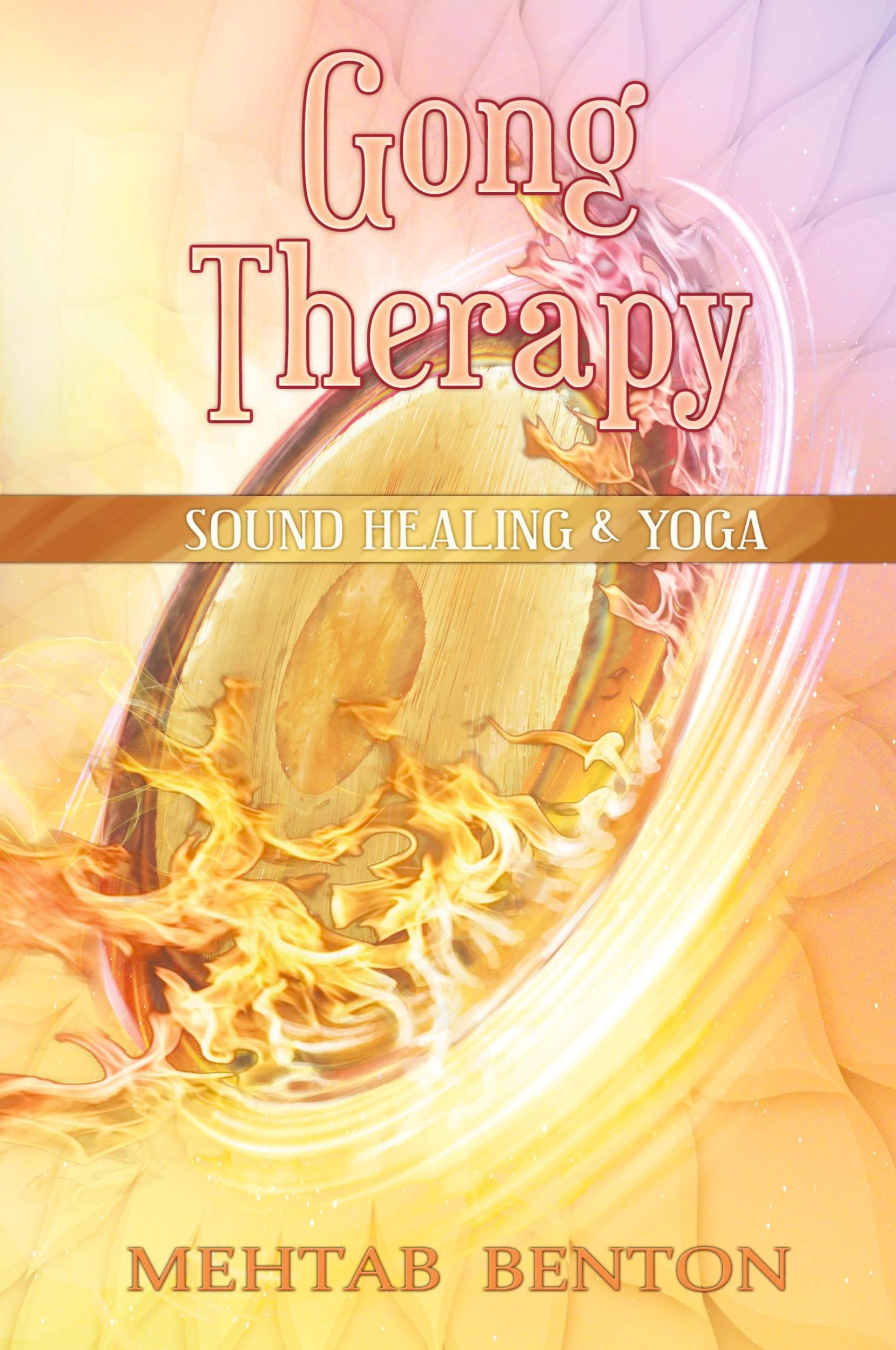 Cover: 9781939239051 | Gong Therapy | Mehtab Benton | Taschenbuch | Englisch | 2016