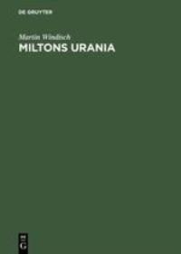 Cover: 9783050027876 | Miltons Urania | Poetik im Spiegel der lesbaren Welten. Diss. | Buch