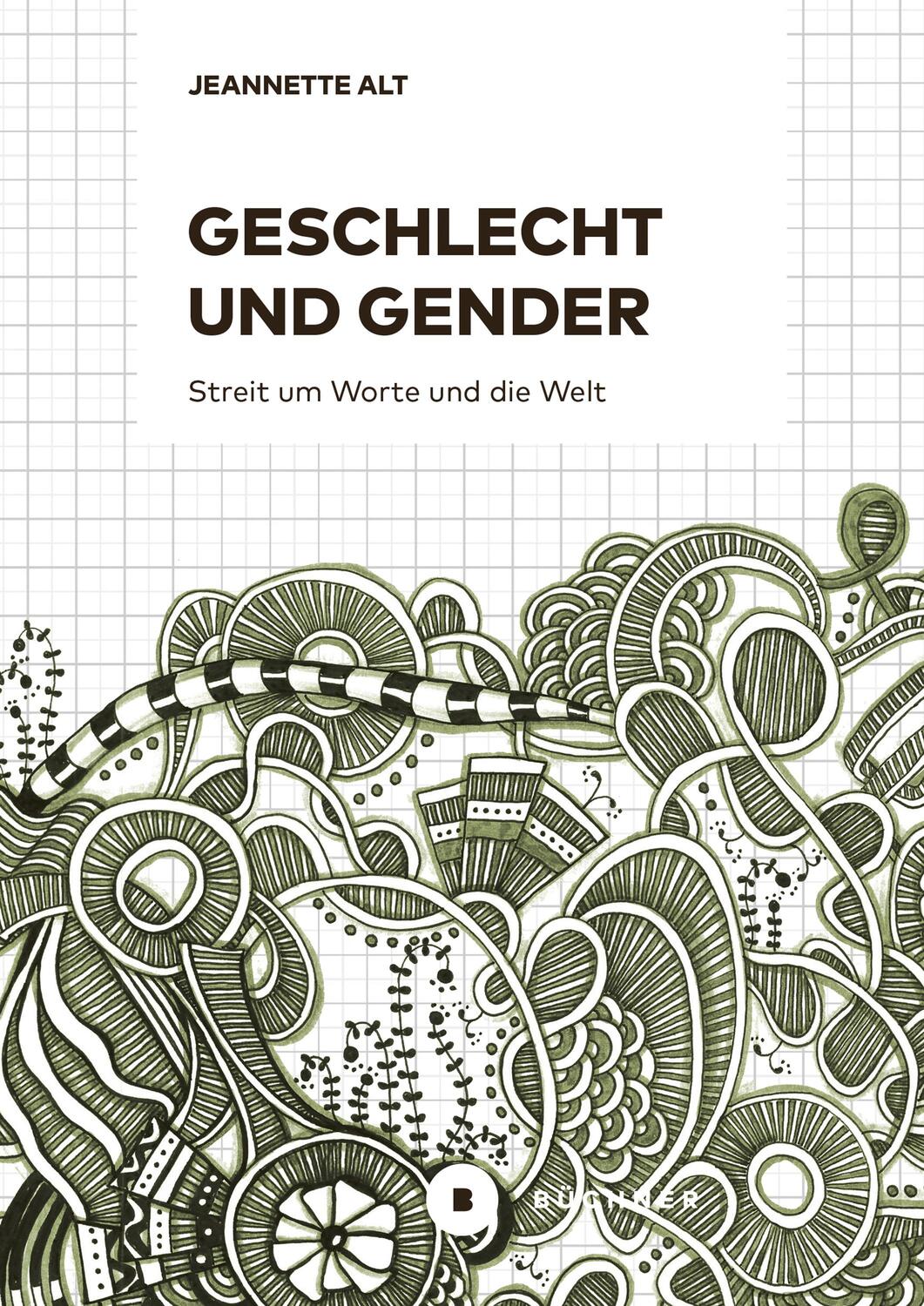 Cover: 9783963173592 | Geschlecht und Gender | Streit um Worte und die Welt | Jeannette Alt