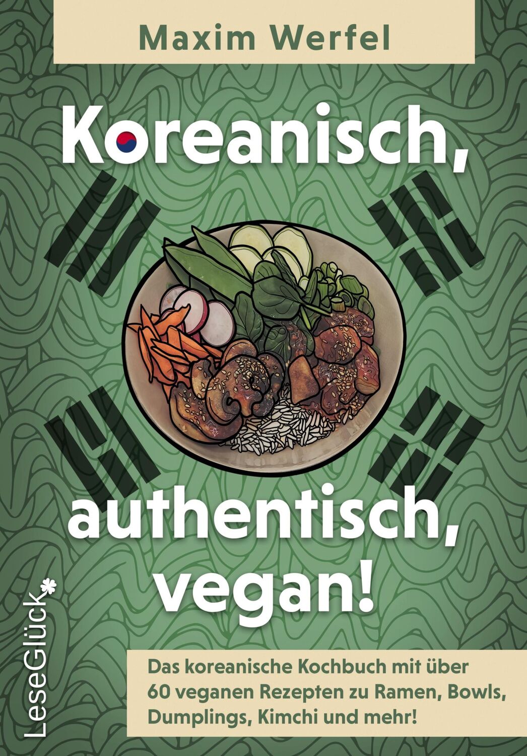 Cover: 9783964033390 | Koreanisch, authentisch, vegan! | Maxim Werfel | Taschenbuch | 106 S.