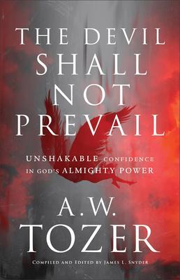 Cover: 9780764240294 | The Devil Shall Not Prevail - Unshakable Confidence in God`s...