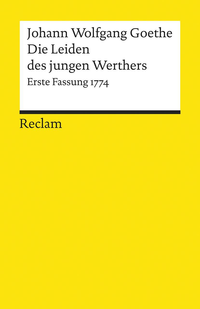 Cover: 9783150186329 | Die Leiden des jungen Werthers | Erste Fassung von 1774 | Goethe