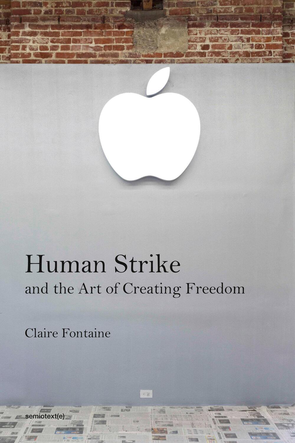 Cover: 9781635901368 | Human Strike and the Art of Creating Freedom | Clare Fontaine (u. a.)