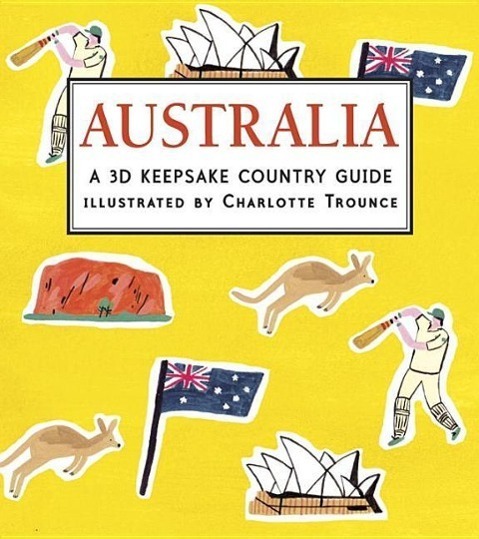 Cover: 9780763675059 | Australia: A 3D Keepsake Country Guide | Candlewick Press | Buch