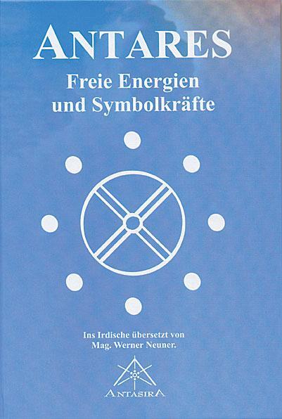 Cover: 9783902280022 | Antares | Freie Energien und Symbolkräfte | Werner Neuner | Buch