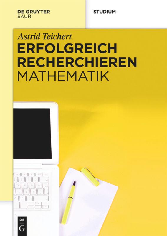 Cover: 9783110298963 | Erfolgreich recherchieren - Mathematik | Astrid Teichert | Buch | VIII