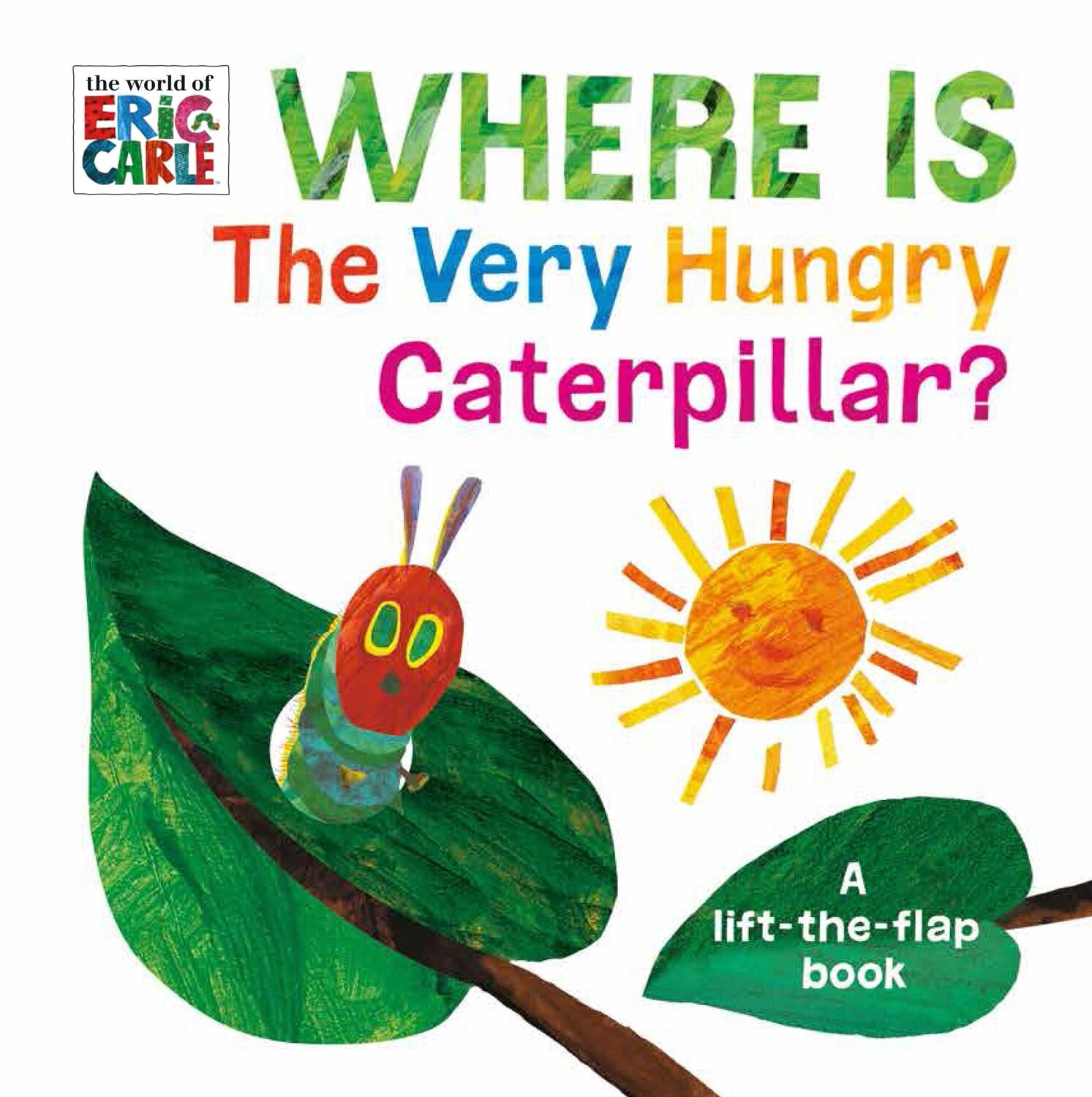 Cover: 9780141374352 | Where is the Very Hungry Caterpillar? | A lift-the-flap book | Carle