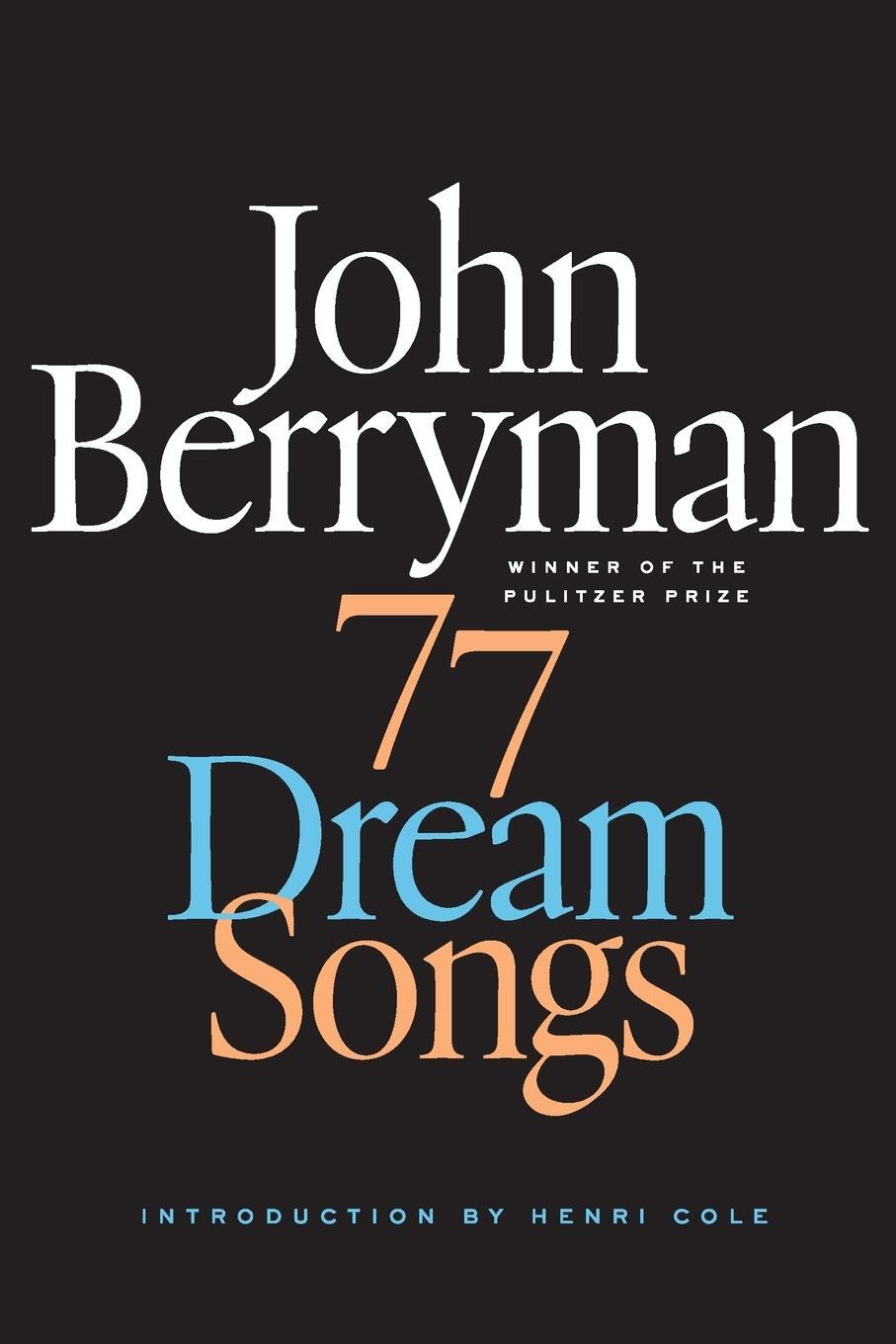 Cover: 9780374534523 | 77 Dream Songs | Poems | John Berryman | Taschenbuch | Paperback