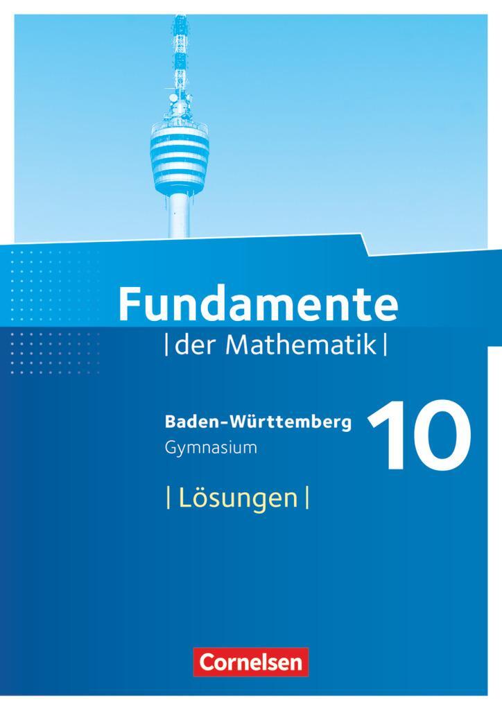Cover: 9783060403844 | Fundamente der Mathematik 10. Schuljahr - Baden-Württemberg -...