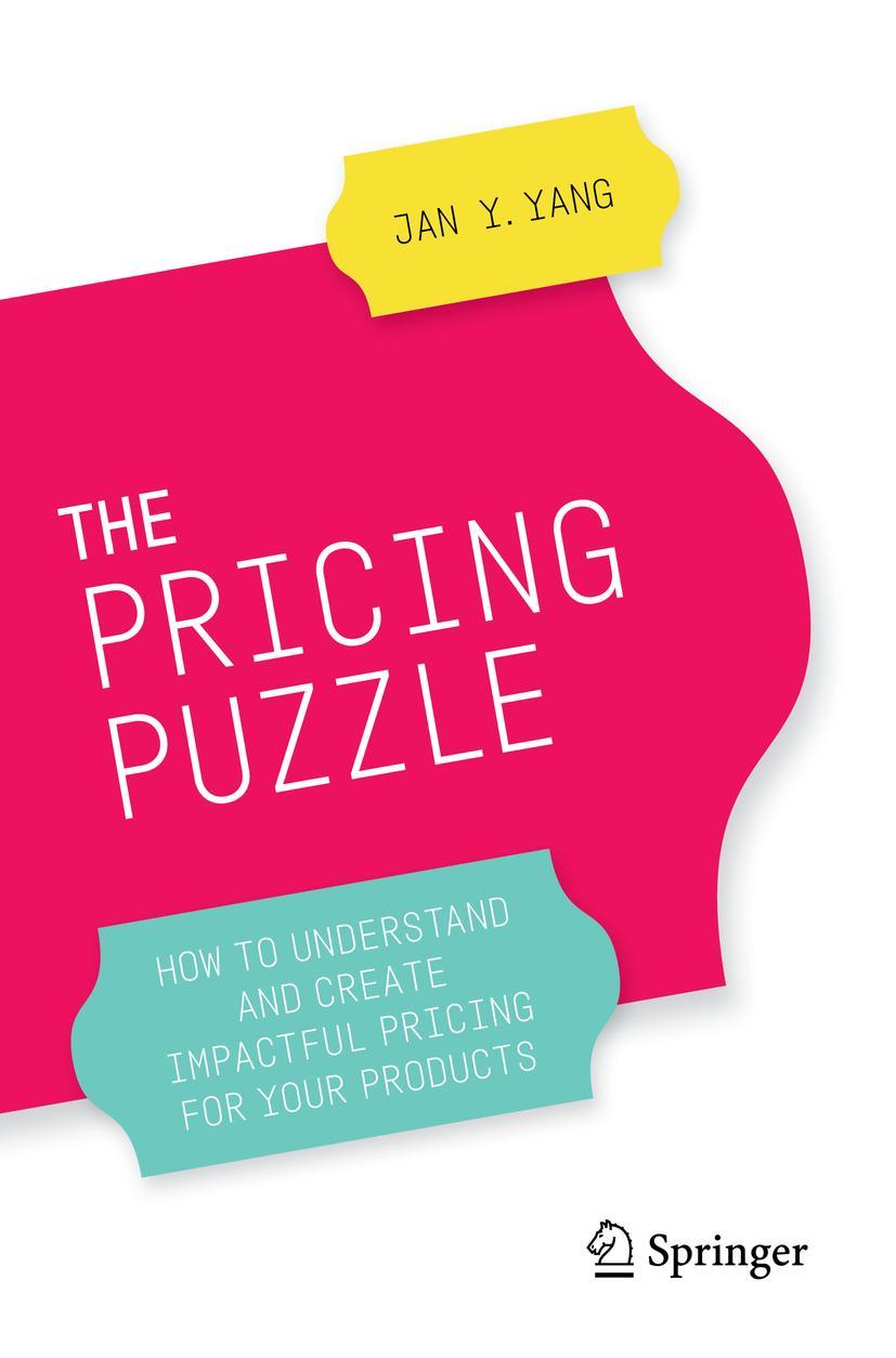 Cover: 9783030507763 | The Pricing Puzzle | Jan Y. Yang | Taschenbuch | xiii | Englisch