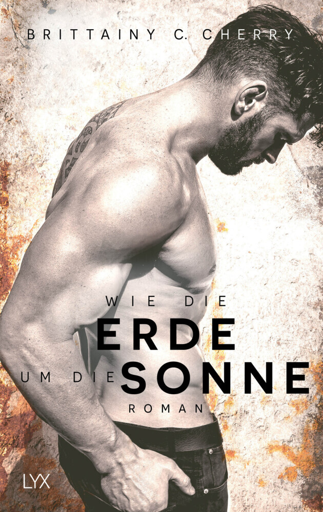 Cover: 9783736305700 | Wie die Erde um die Sonne | Roman | Brittainy C. Cherry | Taschenbuch