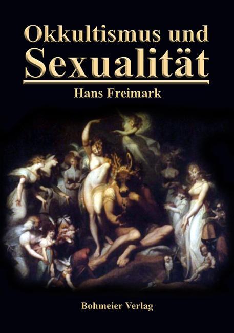 Cover: 9783890946450 | Okkultismus und Sexualität | Hans Freimark | Taschenbuch | 200 S.