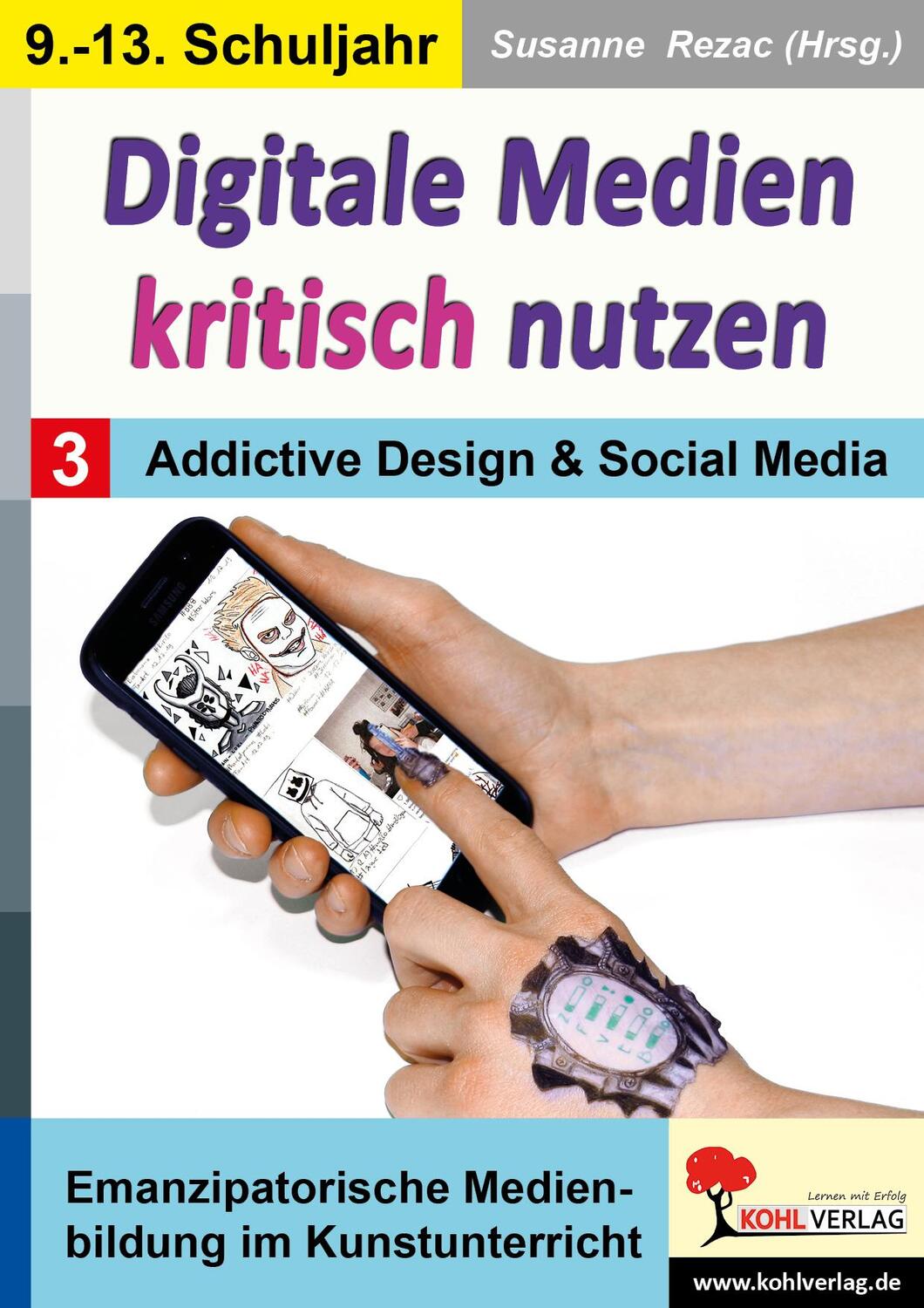 Cover: 9783988410825 | Digitale Medien kritisch nutzen / Band 3: Addictive Design &amp; Social...