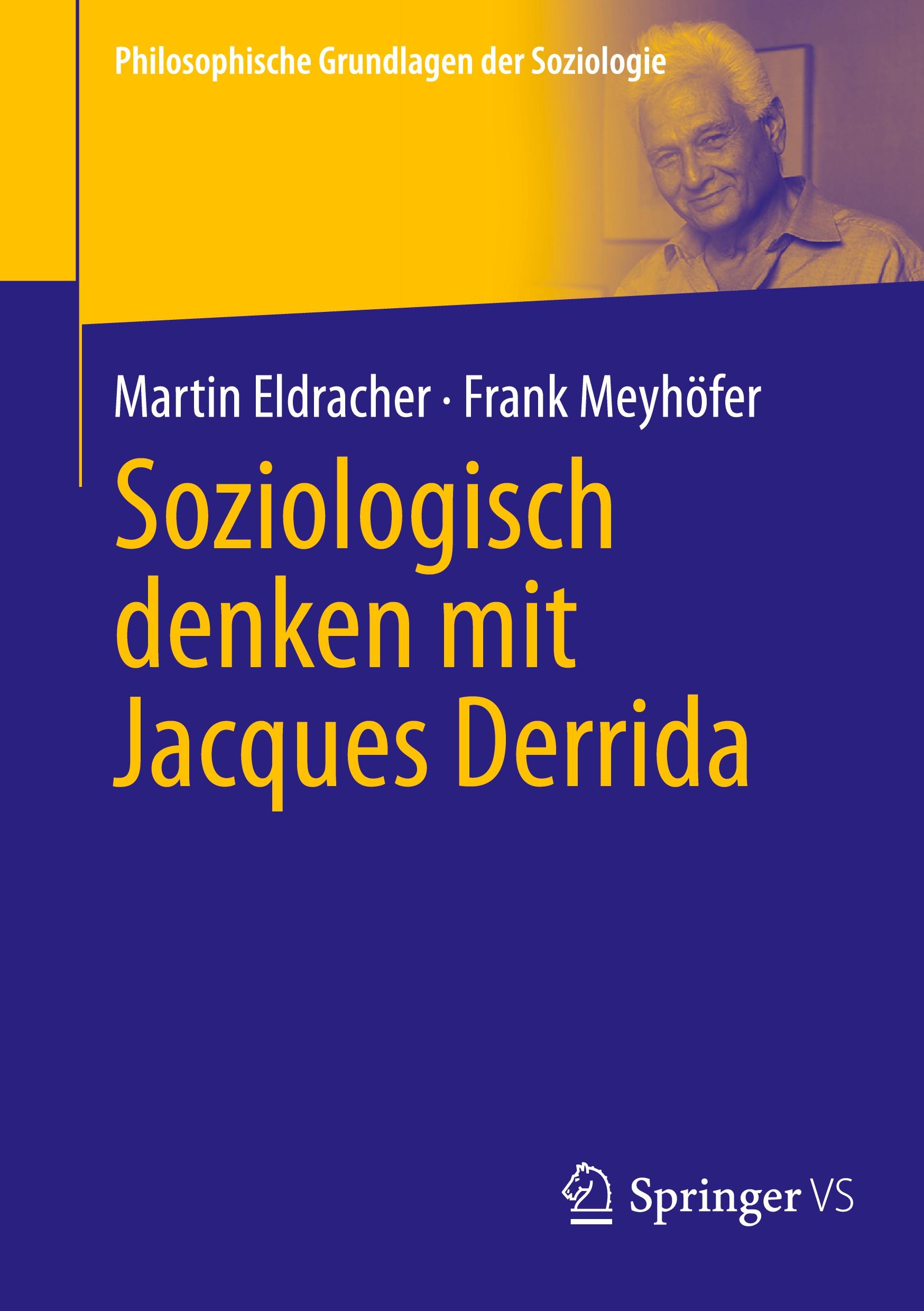 Cover: 9783658418014 | Soziologisch denken mit Jacques Derrida | Frank Meyhöfer (u. a.) | vi