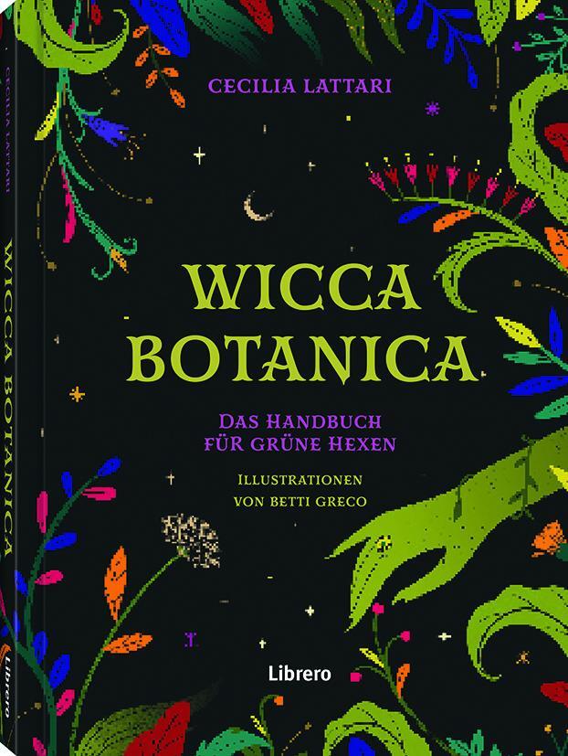 Cover: 9789463598538 | Wicca Botanica | Cecilia Lattari | Taschenbuch | 160 S. | Deutsch