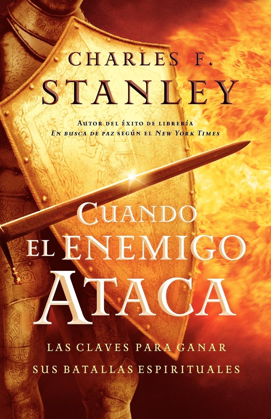 Cover: 9780881138269 | Cuando El Enemigo Ataca | Charles F. Stanley (u. a.) | Taschenbuch