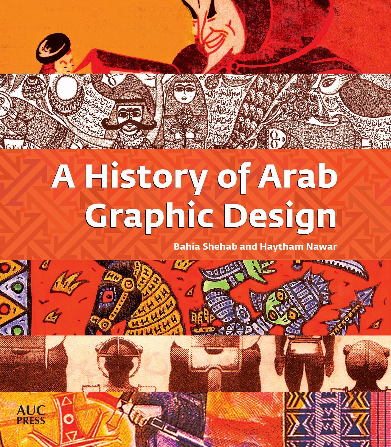 Cover: 9789774168918 | A History of Arab Graphic Design | Bahia Shehab (u. a.) | Taschenbuch