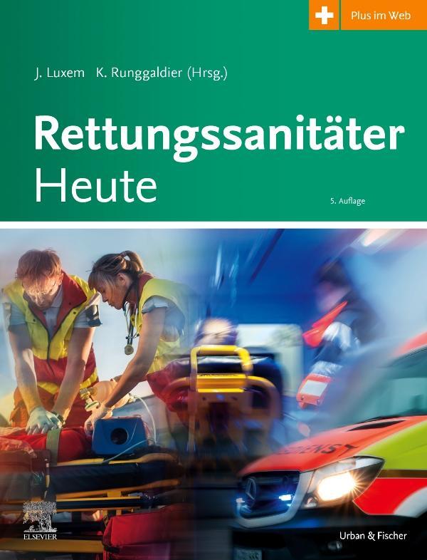Cover: 9783437480447 | Rettungssanitäter Heute + E-Book | Jürgen Luxem (u. a.) | Buch | 2022
