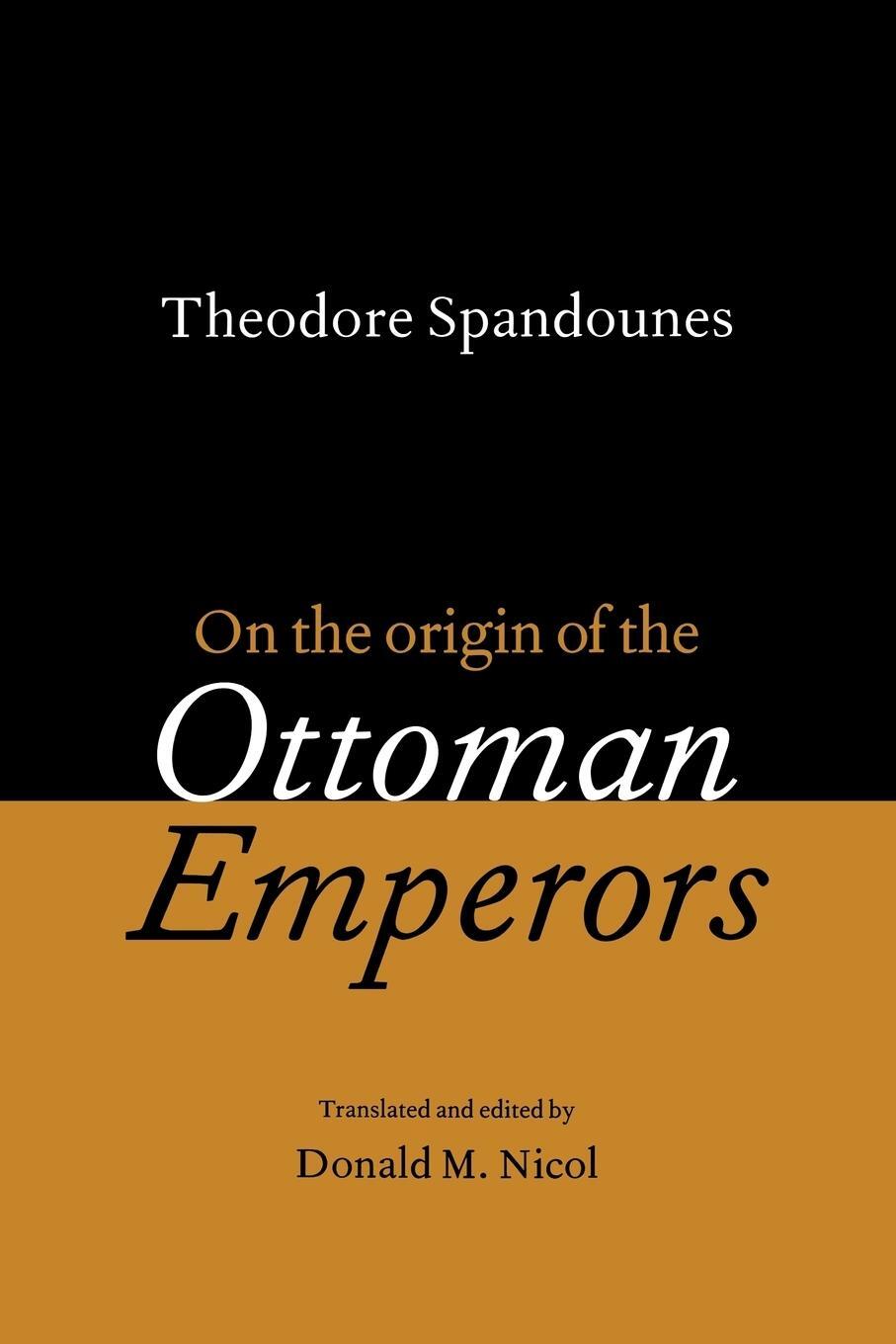 Cover: 9780521102629 | Theodore Spandounes | On the Origins of the Ottoman Emperors | Nicol