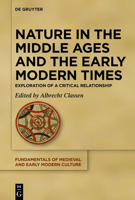 Cover: 9783111387239 | Nature in the Middle Ages and the Early Modern Times | Classen | Buch