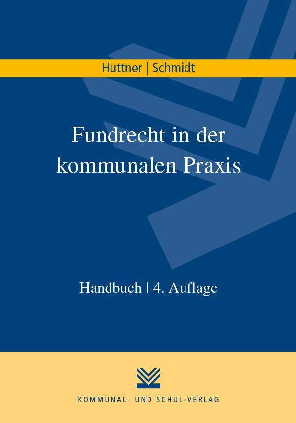 Cover: 9783829316019 | Fundrecht in der kommunalen Praxis | Georg Huttner (u. a.) | Buch