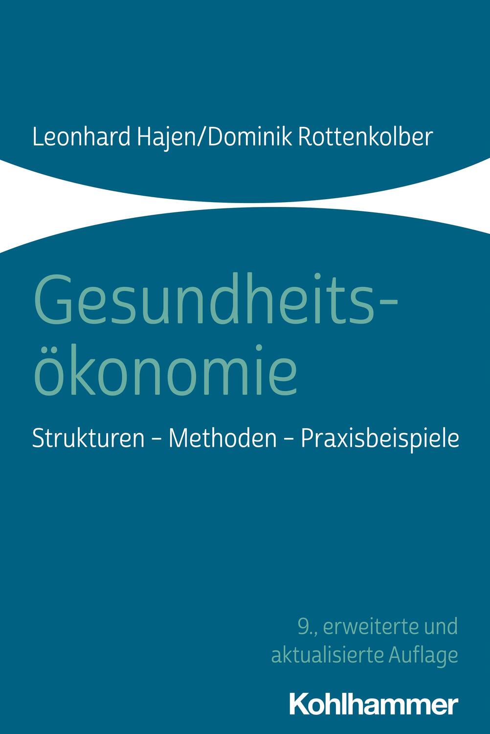Cover: 9783170419391 | Gesundheitsökonomie | Strukturen - Methoden - Praxisbeispiele | Buch