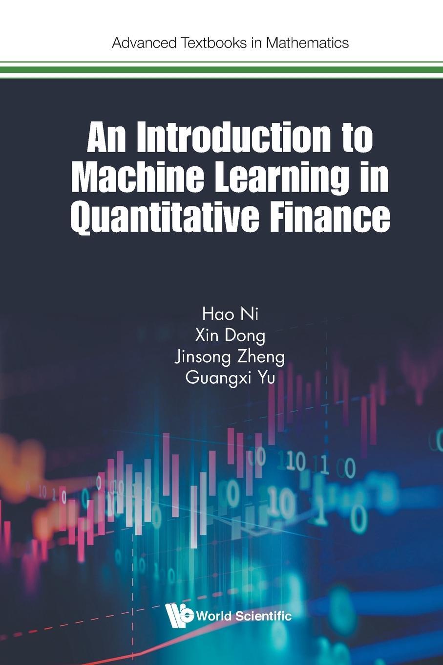 Cover: 9781786349644 | An Introduction to Machine Learning in Quantitative Finance | Xin Dong