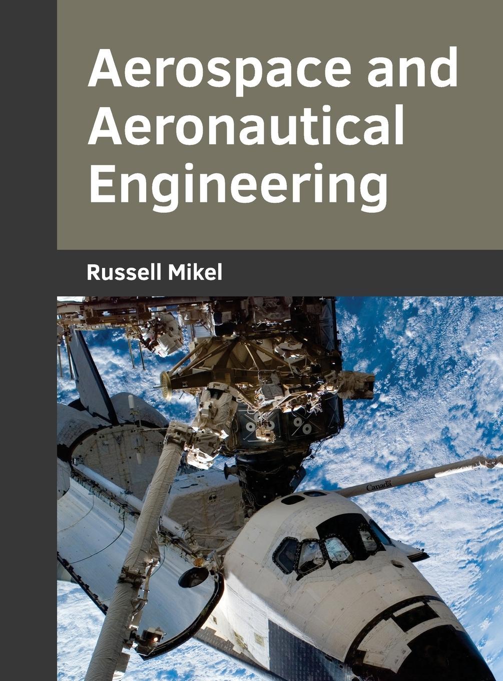 Cover: 9781682853450 | Aerospace and Aeronautical Engineering | Russell Mikel | Buch | 2017