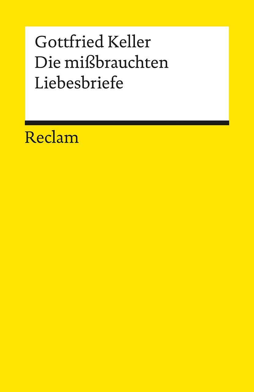 Cover: 9783150061763 | Die mißbrauchten Liebesbriefe | Gottfried Keller | Taschenbuch | 2001