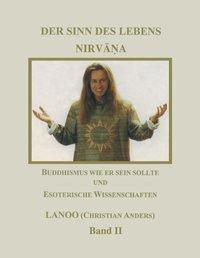 Cover: 9783898114301 | Der Sinn des Lebens - Nirvana Band 2 | Christian Anders | Taschenbuch