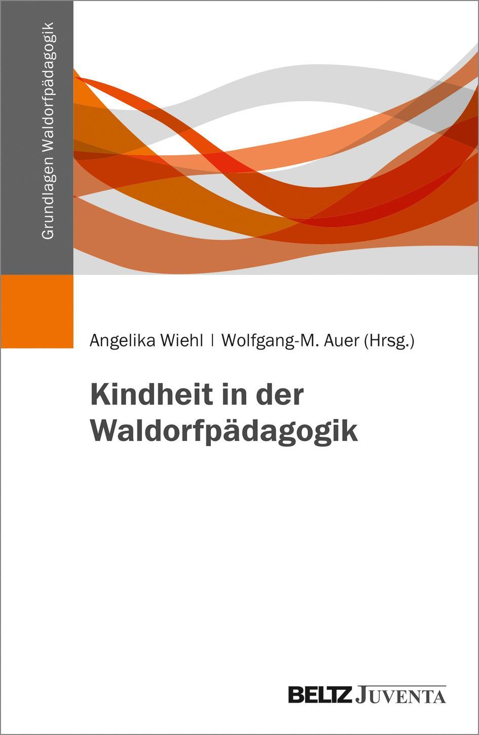 Cover: 9783779960867 | Kindheit in der Waldorfpädagogik | Angelika Wiehl (u. a.) | Buch