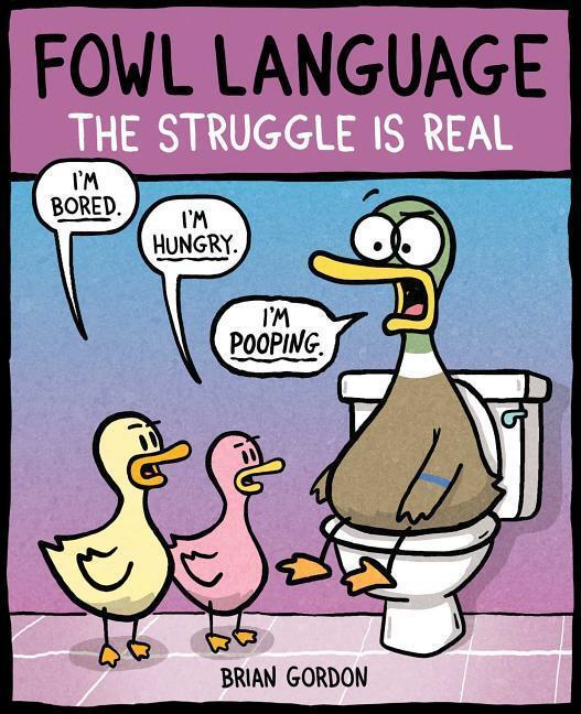 Cover: 9781449486754 | Fowl Language: The Struggle Is Real | Brian Gordon | Taschenbuch