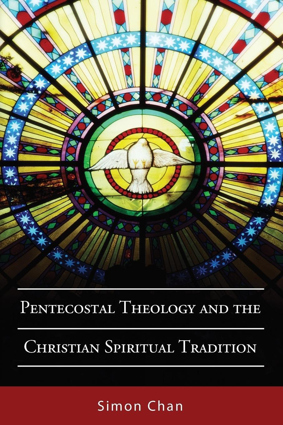 Cover: 9781610970846 | Pentecostal Theology and the Christian Spiritual Tradition | Chan