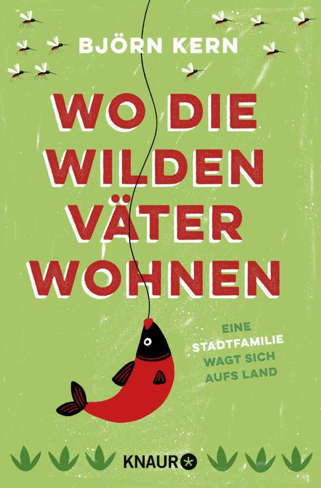 Cover: 9783426791318 | Wo die wilden Väter wohnen | Eine Stadtfamilie wagt sich aufs Land