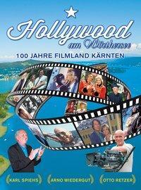 Cover: 9783708405551 | Hollywood am Wörthersee | 100 Jahre Filmland Kärnten | Retzer | Buch