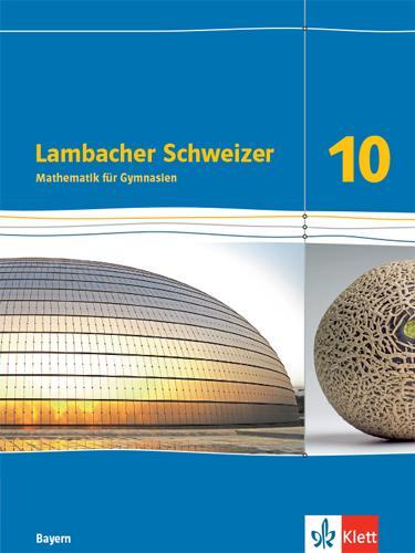 Cover: 9783127330014 | Lambacher Schweizer Mathematik 10. Schulbuch Klasse 10. Ausgabe Bayern