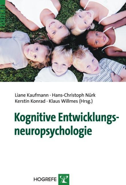 Cover: 9783801718985 | Kognitive Entwicklungsneuropsychologie | Liane Kaufmann (u. a.) | Buch
