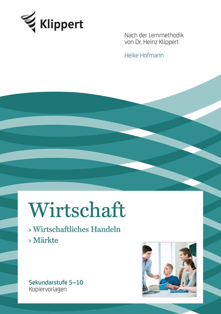 Cover: 9783403091752 | Wirtschaftliches Handeln - Märkte | Heike Hofmann | Broschüre | 2013